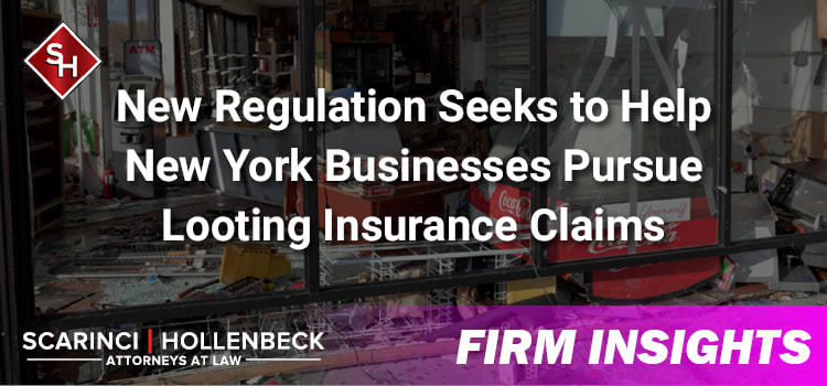 New Regulation Seeks to Help New York Businesses Pursue Looting Insurance Claims